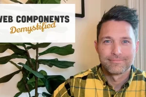 [Scott Jehl]Web 组件揭秘 | Web Components Demystified