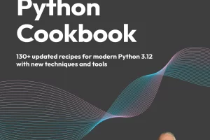 [Packt]现代 Python 食谱 | Modern Python Cookbook