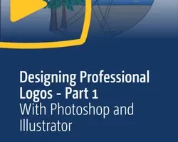 [oreilly]设计专业徽标 – 第 1 部分：使用 Photoshop 和 Illustrator | Designing Professional Logos – Part 1: With Photoshop and Illustrator