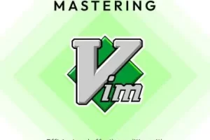 [Packt]掌握 Vim | Mastering Vim