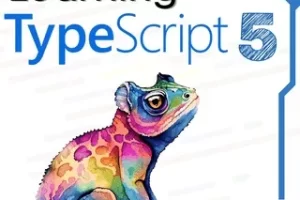 [leanpub] 学习 TypeScript 5 | Learning TypeScript 5