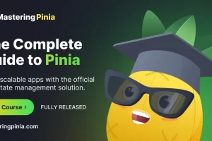 [masteringpinia]掌握 Pinia 的完整指南 | The complete guide to Mastering Pinia
