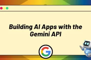 [ZerotoMastery]使用 Gemini API 构建 AI 应用程序 | Building AI Apps with the Gemini API