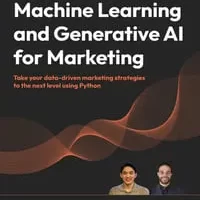 [Packt]机器学习和用于营销的生成式 AI | Machine Learning and Generative AI for Marketing