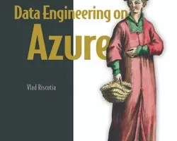 [oreilly]Azure 上的数据工程，视频版 | Data Engineering on Azure, Video Edition