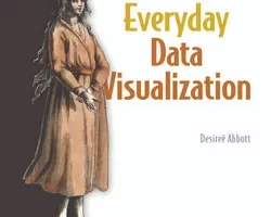 [oreilly]日常数据可视化，视频版 | Everyday Data Visualization, Video Edition