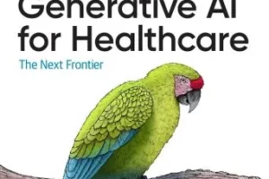 [oreilly]LLMs 和面向医疗保健的生成式 AI | LLMs and Generative AI for Healthcare