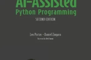 [manning]学习 AI 辅助 Python 编程，第二版 | Learn AI-Assisted Python Programming, Second Edition