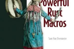 [manning]编写强大的 Rust 宏 | Write Powerful Rust Macros