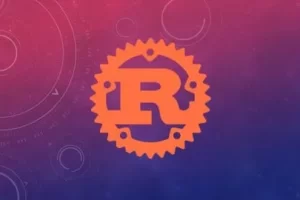[Udemy]掌握 Rust 编程语言：从初级到高级 | Master The Rust Programming Language : Beginner To Advanced
