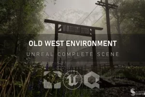 [ArtStation]虚幻引擎完整场景 – 旧西部环境 | Unreal Complete Scene – Old West Environment