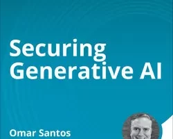 [oreilly]保护生成式 AI | Securing Generative AI