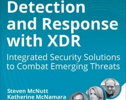 [oreilly]使用 XDR 进行检测和响应：用于应对新威胁的集成安全解决方案 | Detection and Response with XDR: Integrated Security Solutions to Combat Emerging Threats