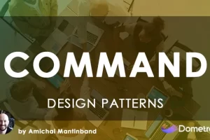 [Dometrain]C# 中的设计模式：命令 | Design Patterns in C#: Command