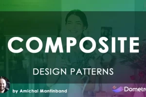 [Dometrain]C# 中的设计模式：复合 | Design Patterns in C#: Composite