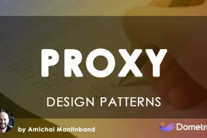 [Dometrain]C# 中的设计模式：代理 | Design Patterns in C#: Proxy