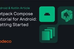 [Kodeco]适用于 Android 的 Jetpack Compose 教程：入门 | Jetpack Compose Tutorial for Android: Getting Started