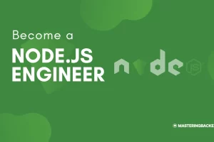 [Mastering Backend]成为 Node.js 后端工程师 | Become A Node.js Backend Engineer