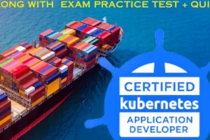 [Coursera]认证 Kubernetes 应用开发者 专项课程 | Certified Kubernetes Application Developer (CKAD) Specialization