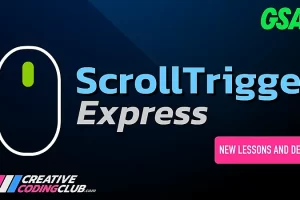 [Creative Coding Club] ScrollTrigger 快速入门 | ScrollTrigger Express