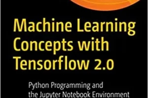 [Apress]使用 Python 和 Jupyter Notebook 环境学习机器学习概念 | Machine Learning Concepts with Python and the Jupyter Notebook Environment