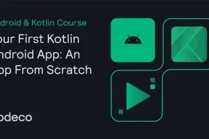 [Kodeco]你的第一个 Kotlin Android 应用：从零开始 | Your First Kotlin Android App: An App From Scratch