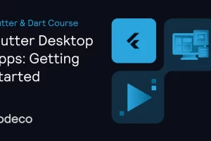 [kodeco]Flutter 桌面应用：入门 | Flutter Desktop Apps: Getting Started