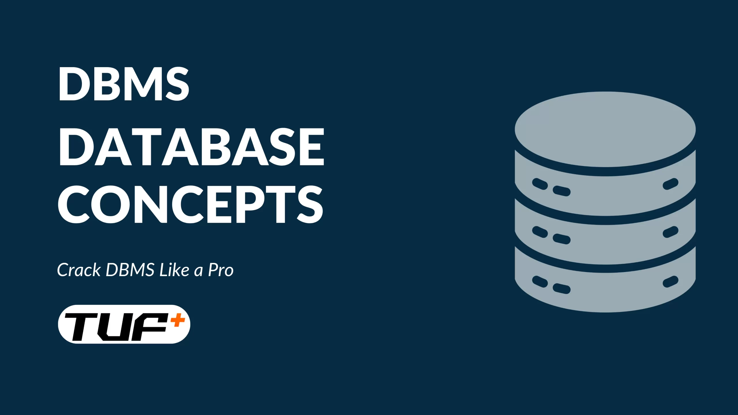 [take U forward] DBMS 数据库概念 | DBMS Database Concepts - 个人学习笔记