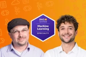 [Udemy]AWS 认证机器学习专业方向 2025 – 实战操作！ | AWS Certified Machine Learning Specialty 2025 – Hands On!