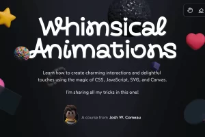 [Josh W. Comeau]奇思妙想动画 | Whimsical Animations