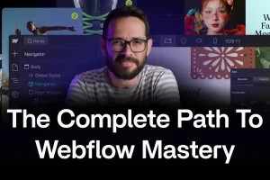 [Flux Academy] Webflow 大师班 – 学习如何使用 Webflow 构建网站 | The Webflow Masterclass – Learn how to build websites with Webflow